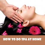 How to do spa at home